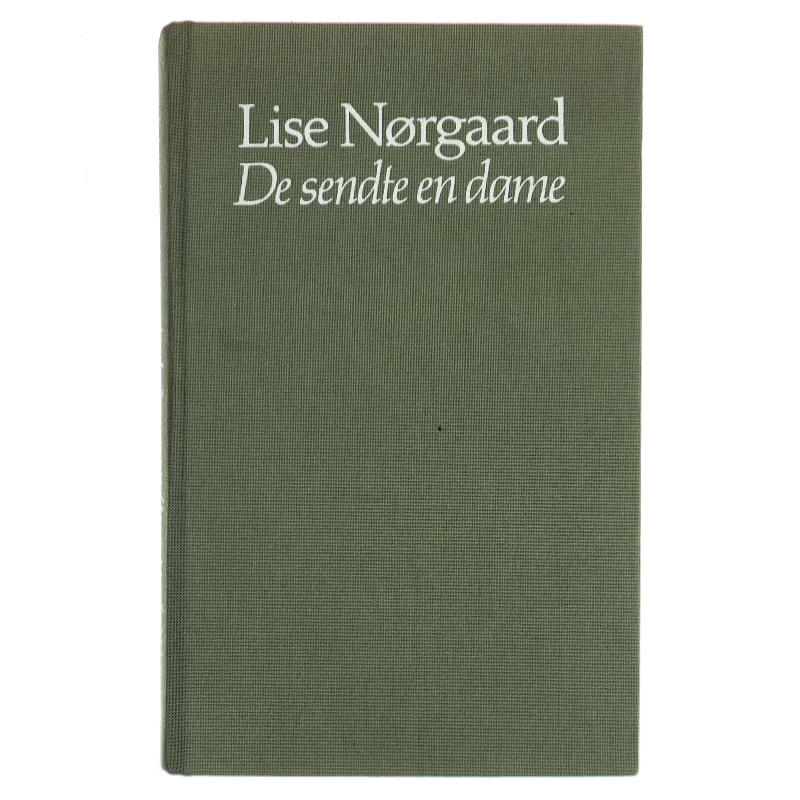 De sendte en dame af Lise Nørgaard (Bog)