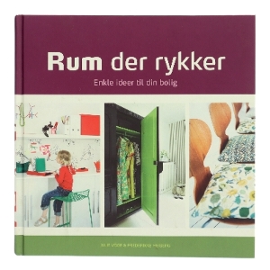 Rum der rykker : enkle ideer til din bolig (Bog)