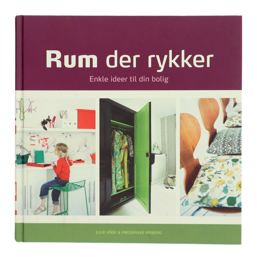 Rum der rykker : enkle ideer til din bolig (Bog)