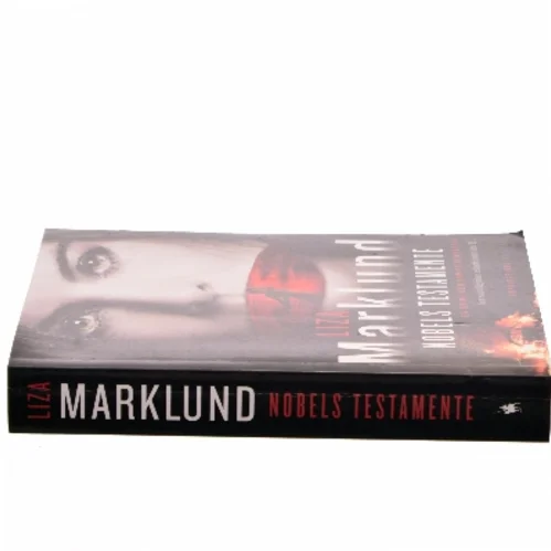 Nobels testamente af Liza Marklund (Bog)