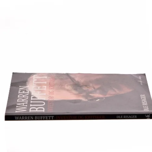 Warren Buffett: Investor og Kritiker af Ole Risager (Bog)