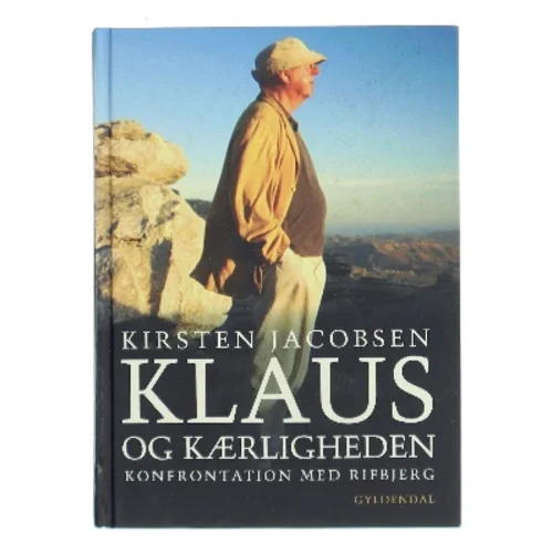 Klaus og kærligheden : konfrontation med Rifbjerg af Kirsten Jacobsen (Bog)
