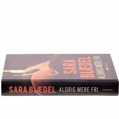 Aldrig mere fri af Sara Blædel (Bog)