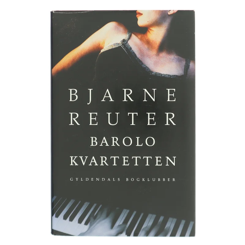 Barolo Kvartetten af Bjarne Reuter (Bog)