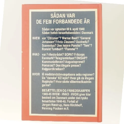 Besættelsen og Frihedskampen 1940-45 af Jørgen Hæstrup (Bog)