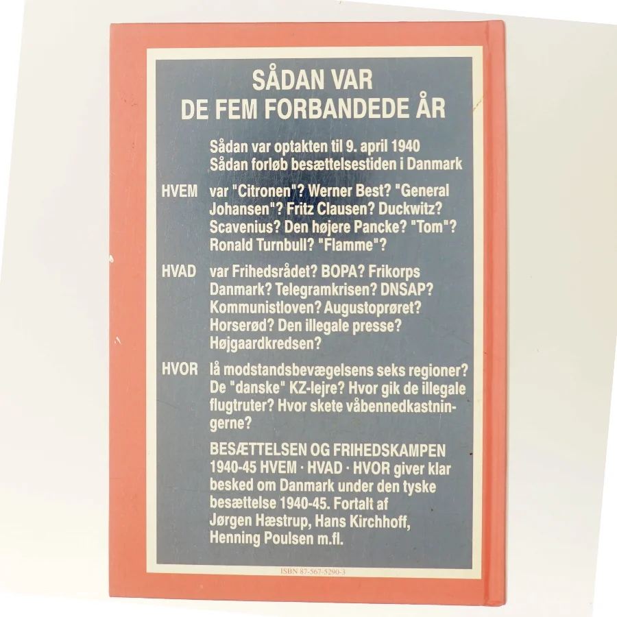 Besættelsen og Frihedskampen 1940-45 af Jørgen Hæstrup (Bog)