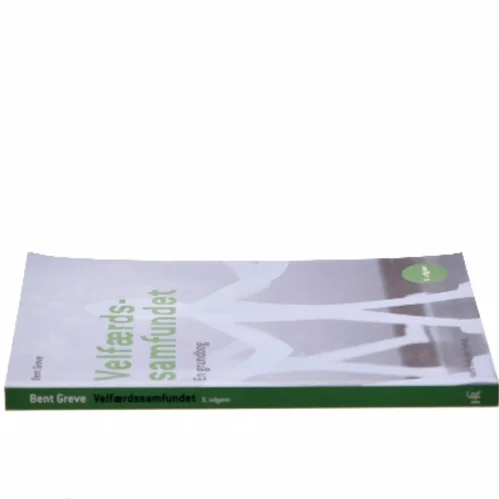 Velfærdssamfundet : en grundbog af Bent Greve (Bog)