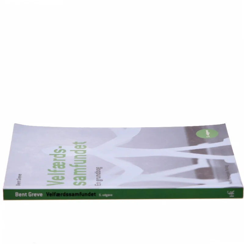 Velfærdssamfundet : en grundbog af Bent Greve (Bog)