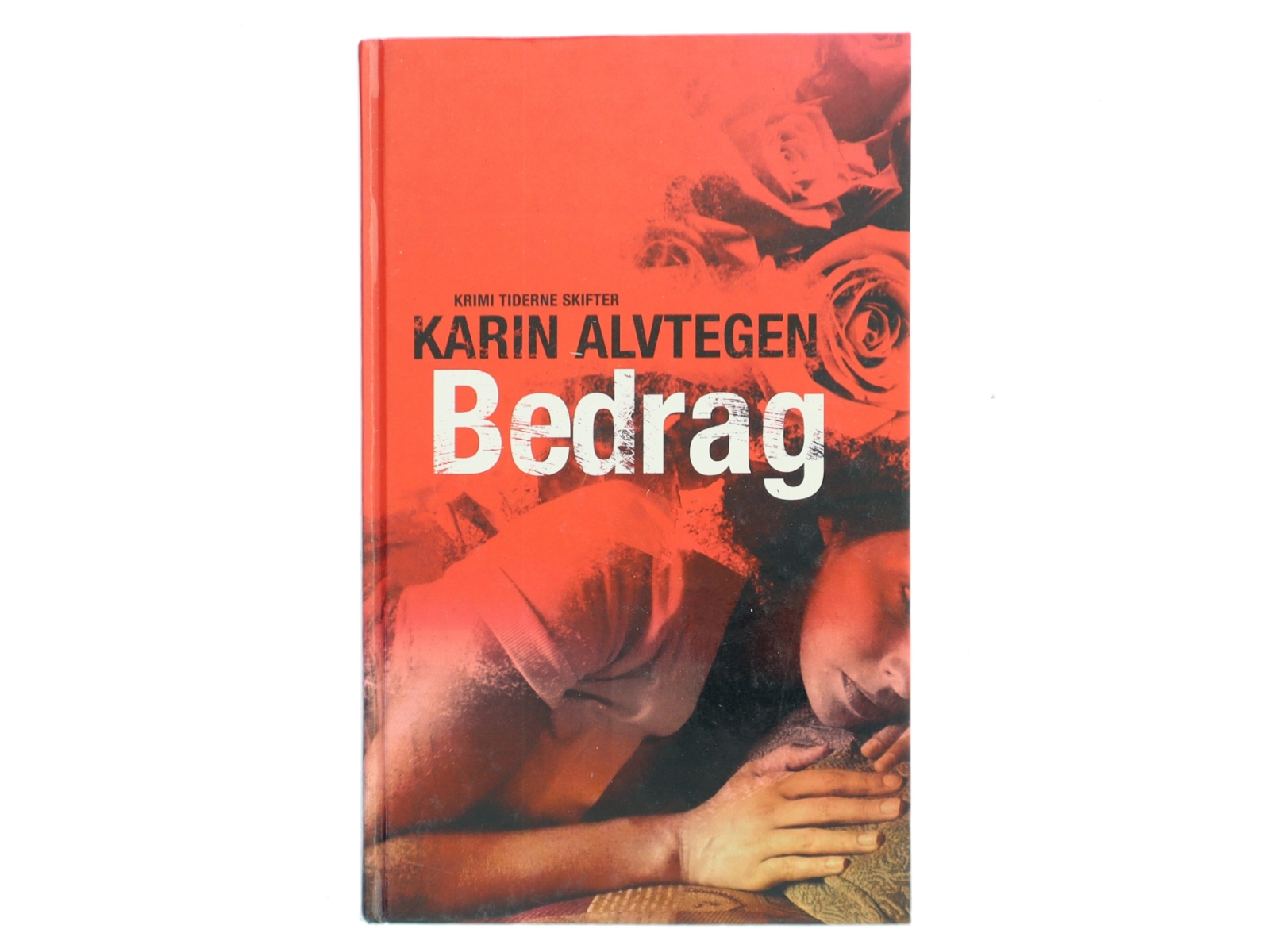 Bedrag af Karin Alvtegen (Bog)