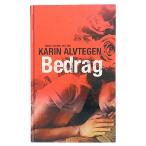 Bedrag af Karin Alvtegen (Bog)