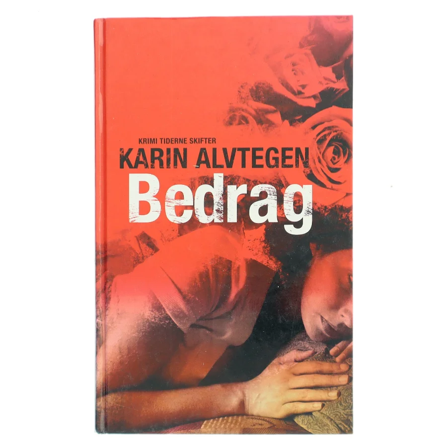 Bedrag af Karin Alvtegen (Bog)