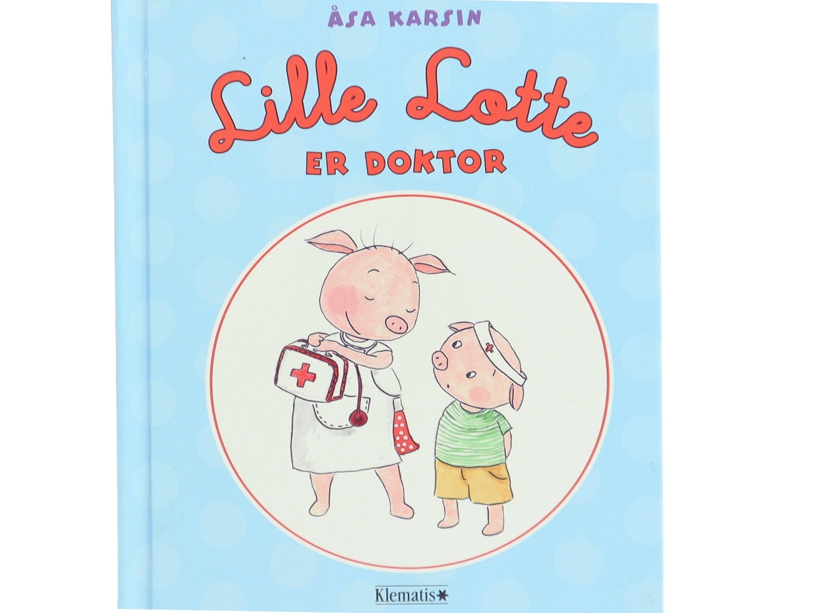 Lille Lotte er Doktor Børnebog fra Klematis
