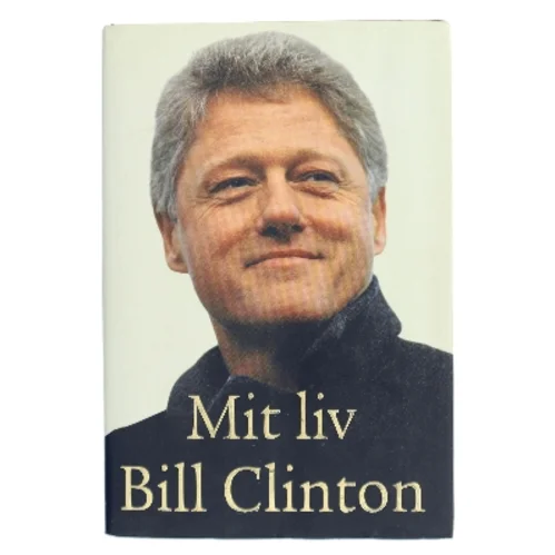 Mit liv af Bill Clinton (Bog)