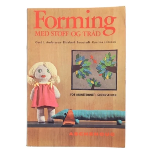Forming med stoff og tråd af Gerd L. Andersson (Bog)