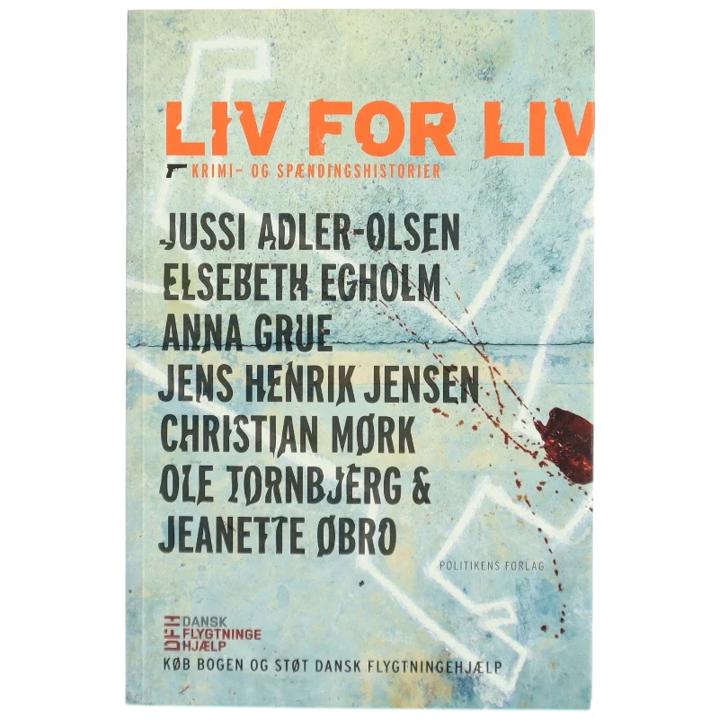 Liv for liv : krimi- og spændingshistorier af Jussi Adler-Olsen (Bog)