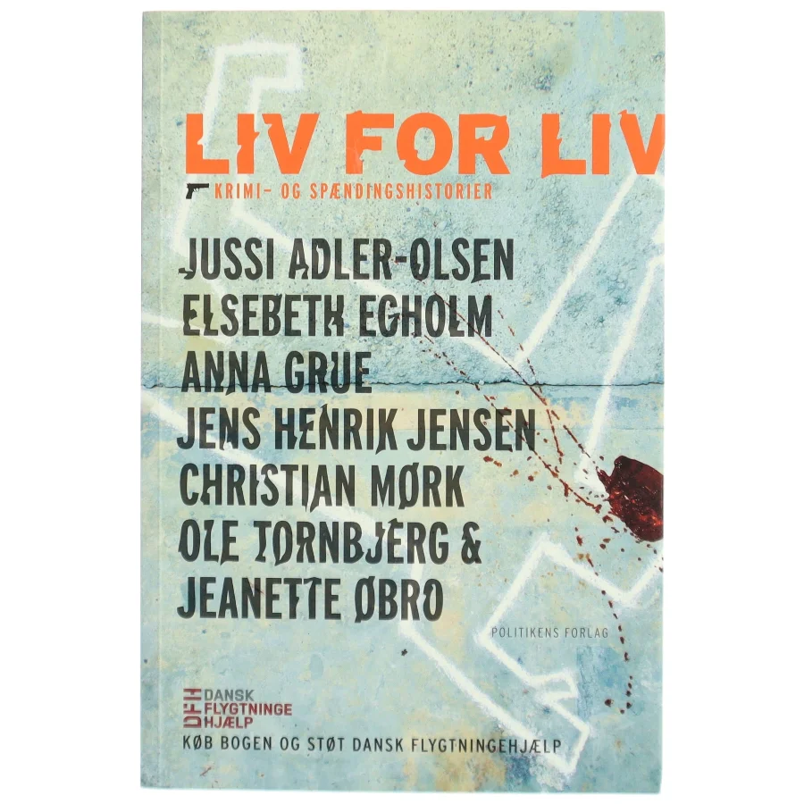 Liv for liv : krimi- og spændingshistorier af Jussi Adler-Olsen (Bog)