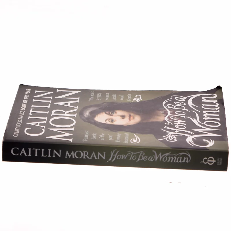 How to be a woman af Caitlin Moran (1975-) (Bog)