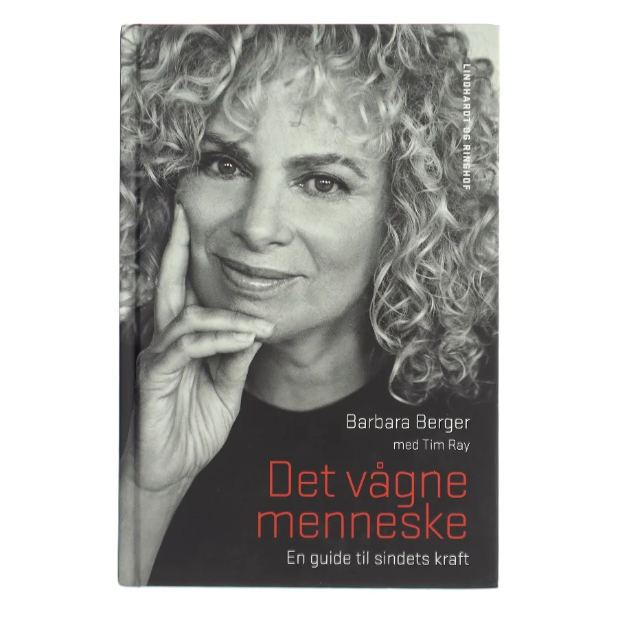 Det vågne menneske : en guide til sindets kraft af Barbara Berger (Bog)