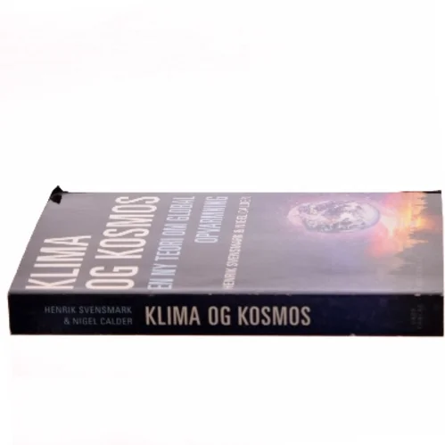 Klima og kosmos : en ny teori om global opvarmning (Bog)