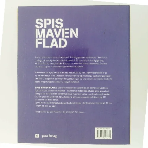 Spis maven flad : sådan gør du : 111 skønne opskrifter af Charlotte Hartvig (Bog)