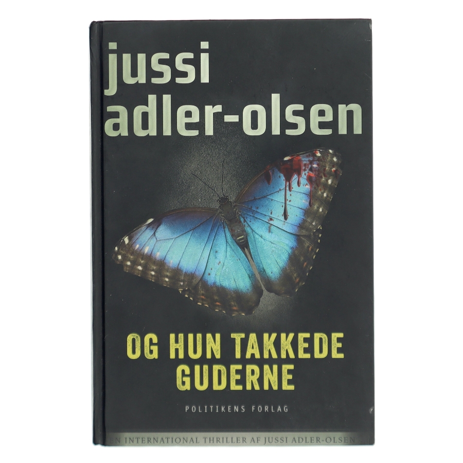 Og hun takkede guderne af Jussi Adler-Olsen (Bog)