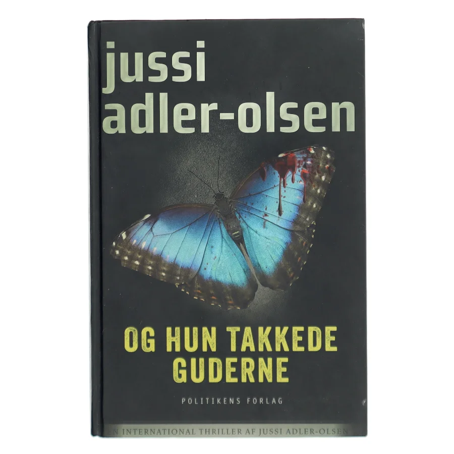 Og hun takkede guderne af Jussi Adler-Olsen (Bog)