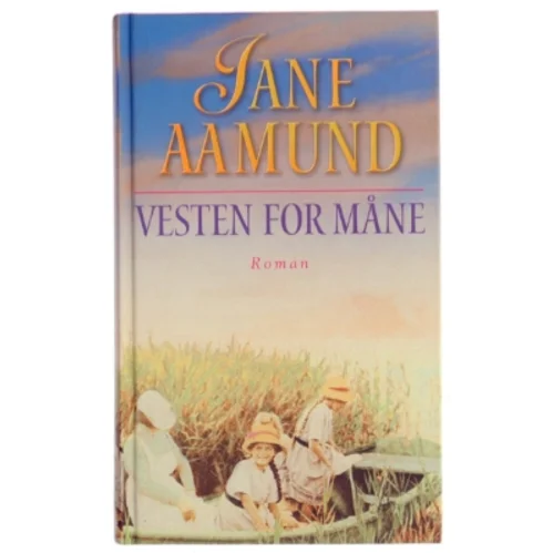 Vesten for måne af Jane Aamund (Bog)