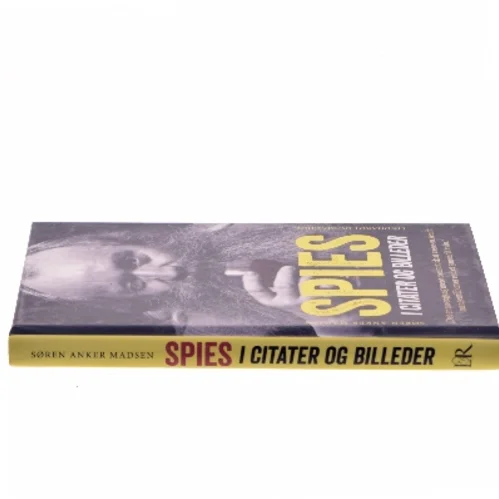 Spies: I citater og billeder af Søren Anker Madsen (Bog)