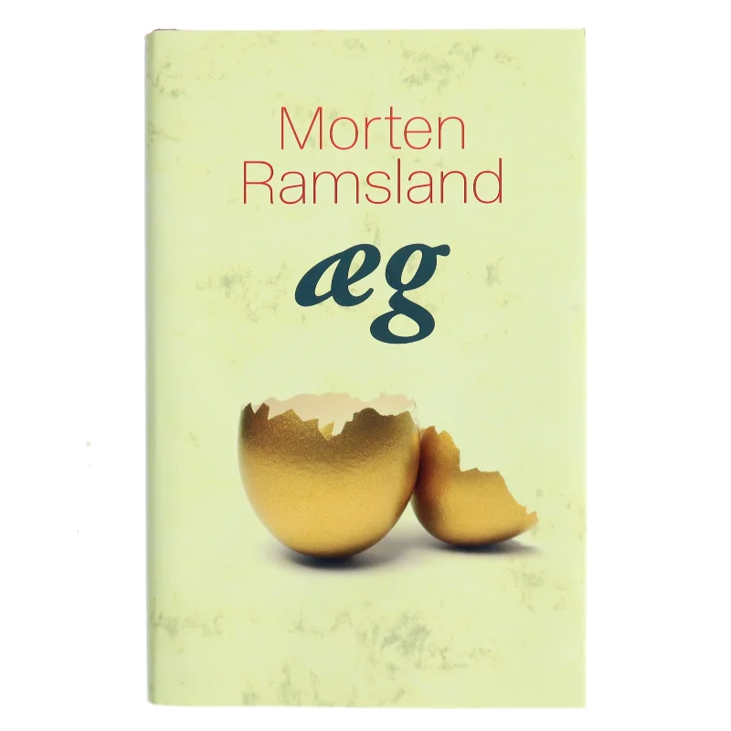 Æg : roman af Morten Ramsland (Bog)