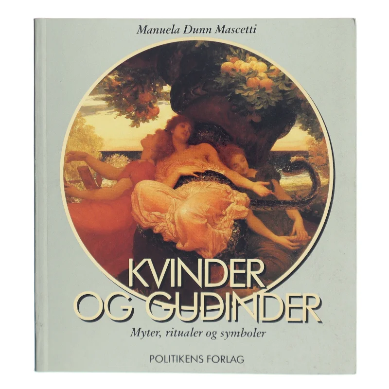 Kvinder og Gudinder af Manuela Dunn Mascetti (Bog)