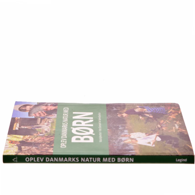 Oplev Danmarks natur med børn : naturoplevelser i hele Danmark for børnefamilier af Troels Gollander (Bog)