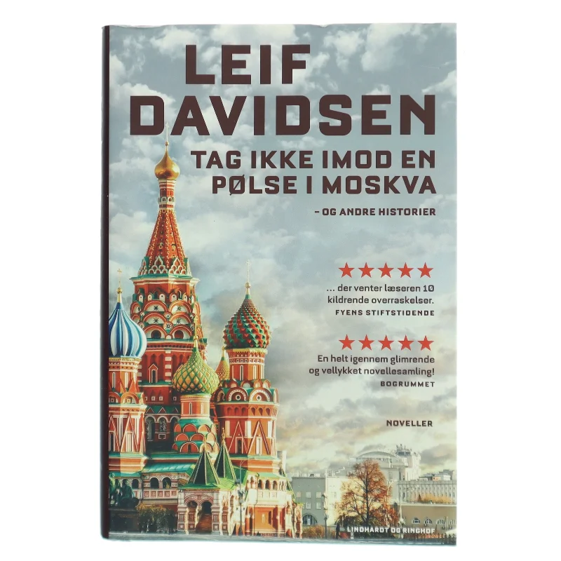 Tag ikke imod en pølse i Moskva og andre historier af Leif Davidsen (Bog)