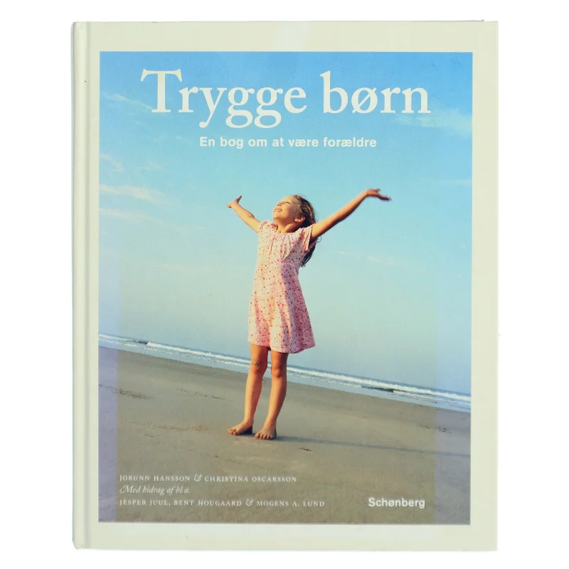 Trygge børn : en bog om at være forældre (Bog)