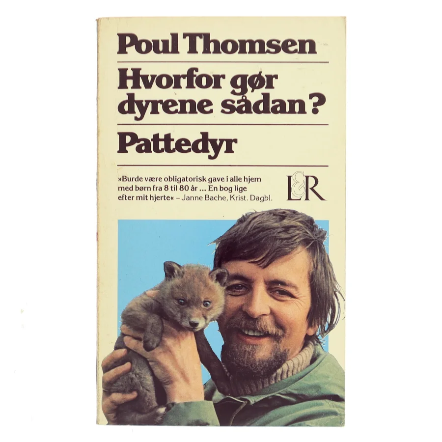 Hvorfor gør dyrene sådan? Pattedyr af Poul Thomsen (Bog)