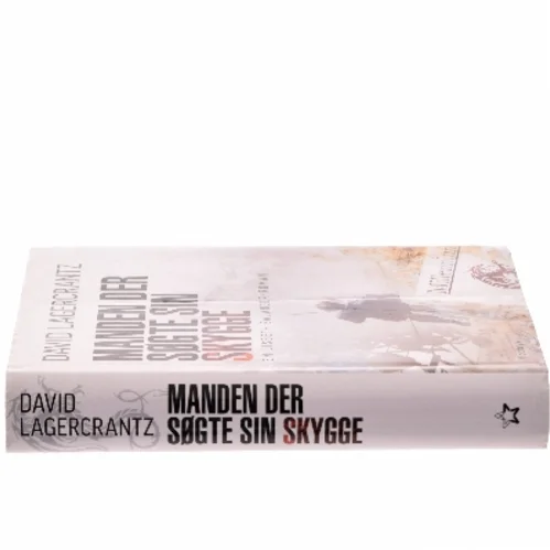 Manden der søgte sin skygge af David Lagercrantz (Bog)