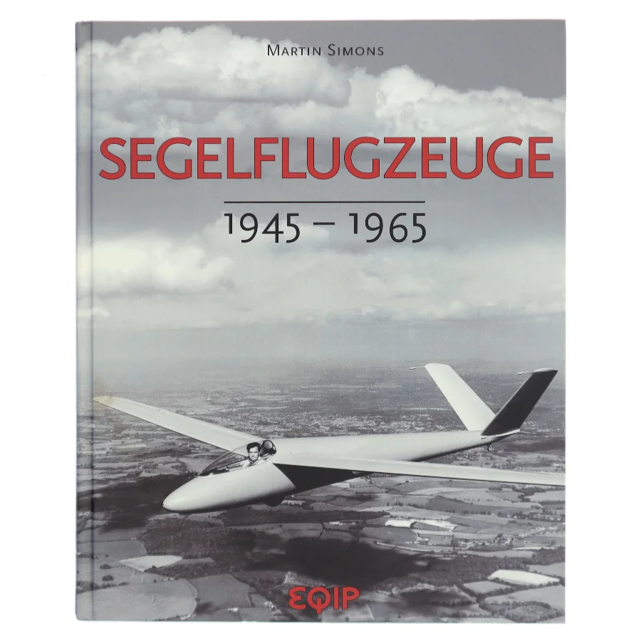 Segelflugzeuge. 1945 - 1965 af Martin Simons (Bog)