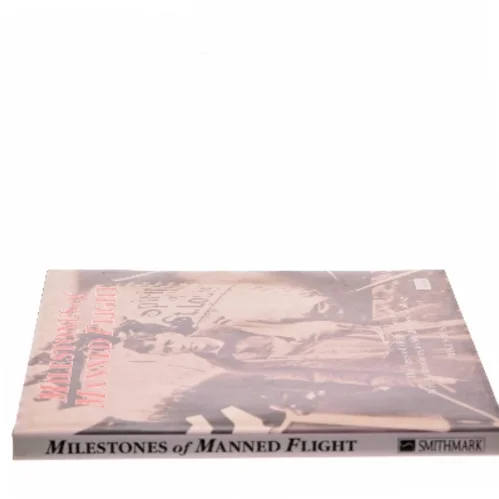 Milestones of Manned Flight af Mike Spick (Bog)