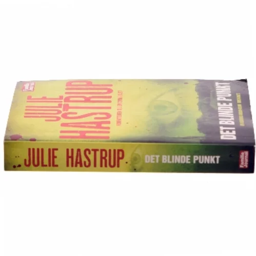 Det Blinde Punkt [the Blind Spot] Listen: Play Sample Det Blinde Punkt [the Blind Spot] af Julie Hastrup (Bog)
