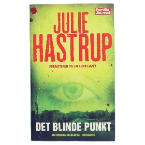 Det Blinde Punkt [the Blind Spot] Listen: Play Sample Det Blinde Punkt [the Blind Spot] af Julie Hastrup (Bog)