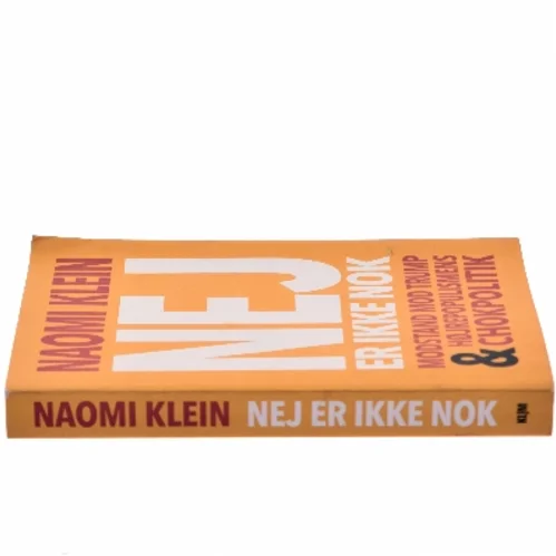 Nej er ikke nok : modstand mod Trump & højrepopulismens chokpolitik af Naomi Klein (Bog)