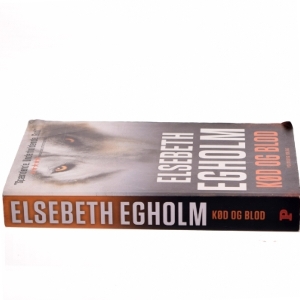 Kød og blod af Elsebeth Egholm (Bog)