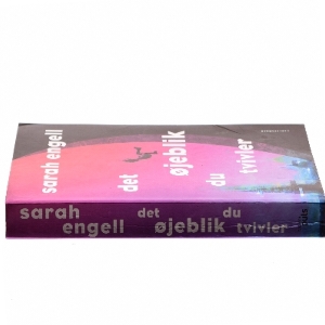  , "Det øjeblik du tvivler" af Sarah Engell (Bog)