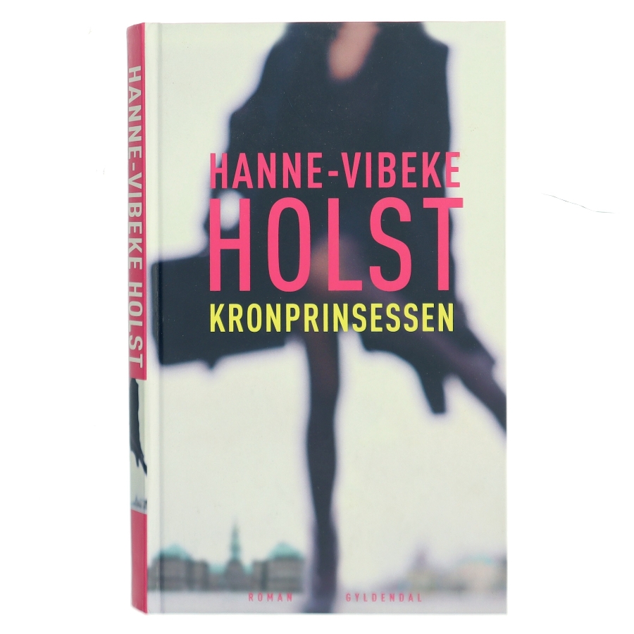 Kronprinsessen af Hanne-Vibeke Holst (Bog)