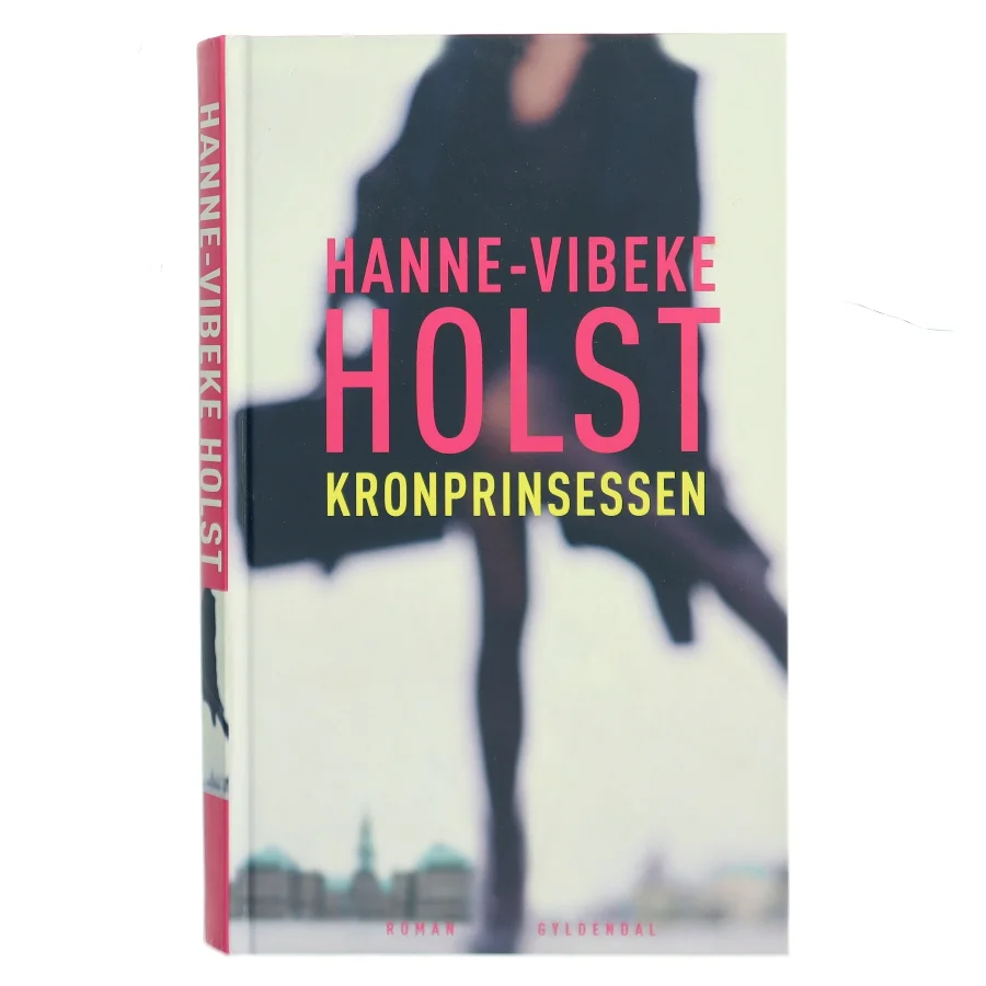Kronprinsessen af Hanne-Vibeke Holst (Bog)