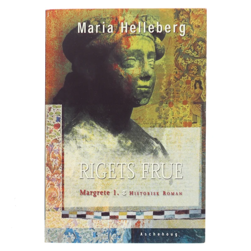 Rigets frue : Margrete 1. : roman af Maria Helleberg (Bog)