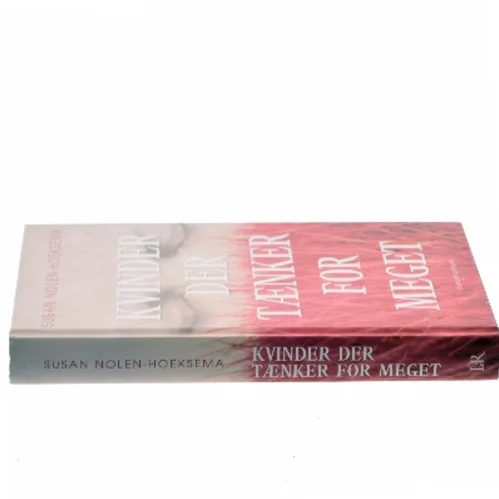 Kvinder der tænker for meget af Susan Nolen-Hoeksema (Bog)