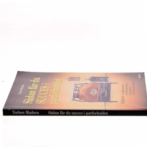 Sådan får du succes i parforholdet af Torben Madsen (f. 1951-07-06) (Bog)