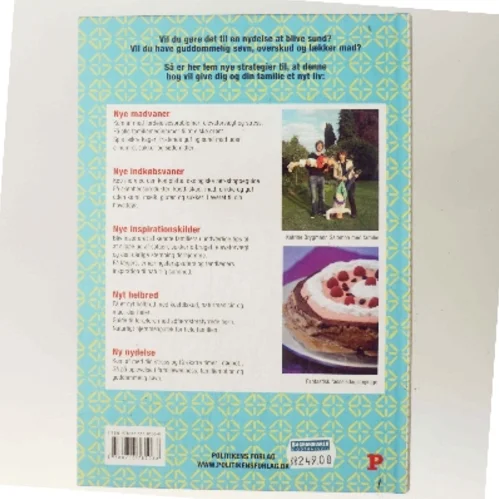 Kernesund familie sådan! : livsstil, uden sukker, stress og kemi, passer ind i din hverdag og ændrer den for evigt af Ninka Mauritson (Bog)