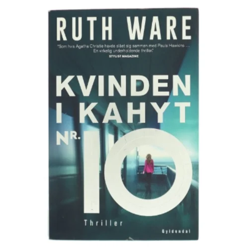Kvinden i kahyt nr. 10 : thriller af Ruth Ware (f. 1977) (Bog)