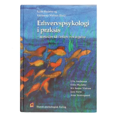 Erhvervspsykologi i praksis : metoder til fælles bevægelse (Bog)